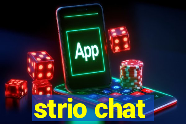 strio chat