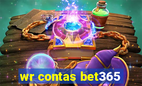 wr contas bet365