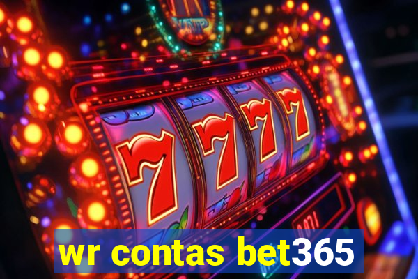 wr contas bet365