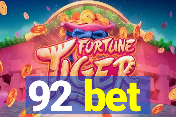 92 bet