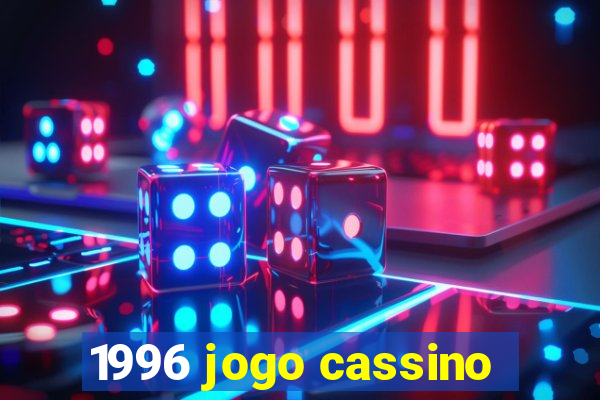 1996 jogo cassino