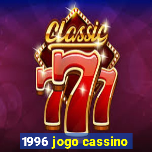 1996 jogo cassino