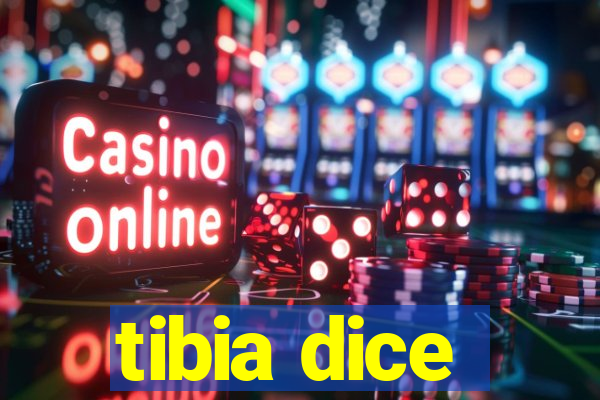 tibia dice