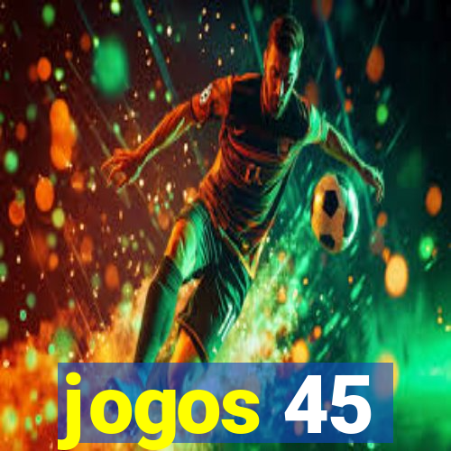 jogos 45