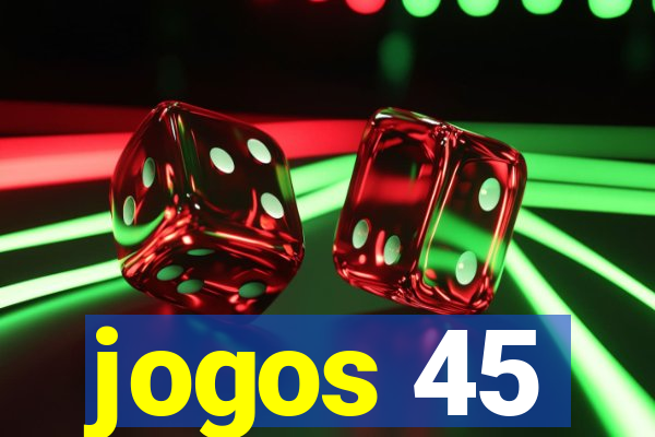 jogos 45