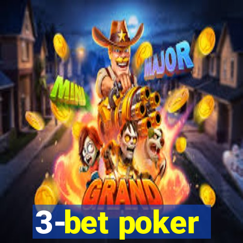 3-bet poker