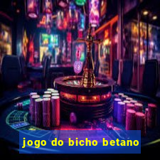 jogo do bicho betano