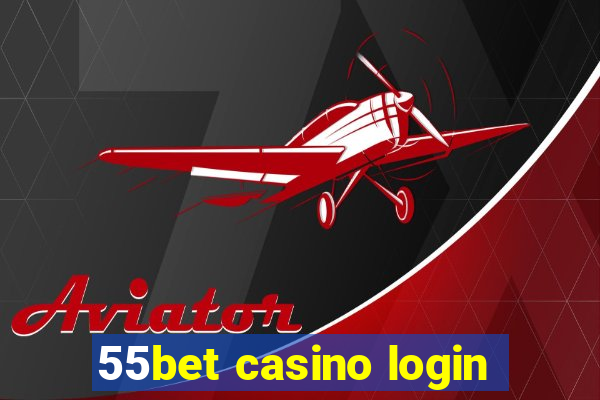 55bet casino login