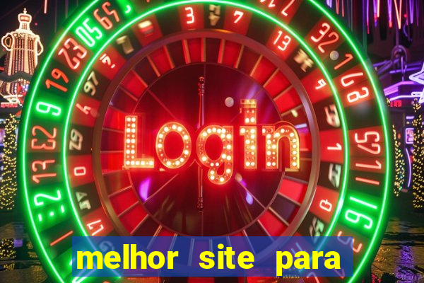 melhor site para jogar fortune tiger