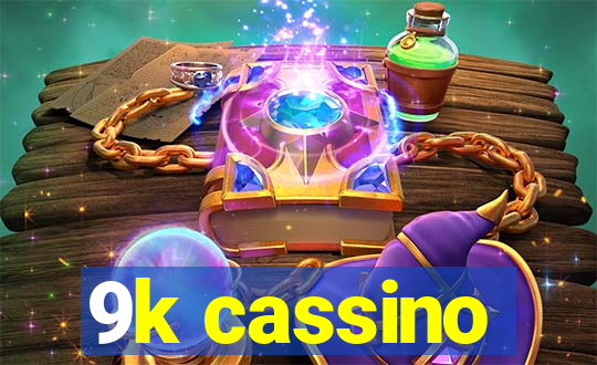 9k cassino