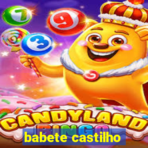 babete castilho