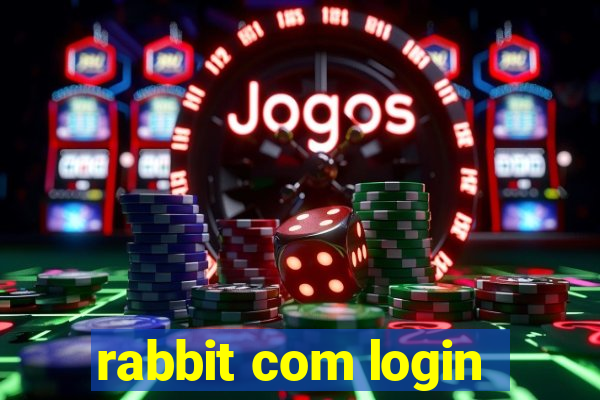 rabbit com login