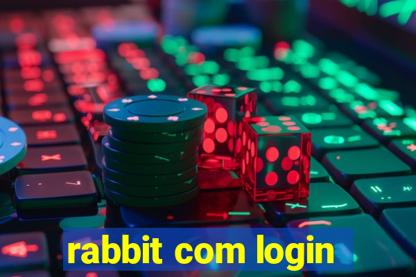 rabbit com login