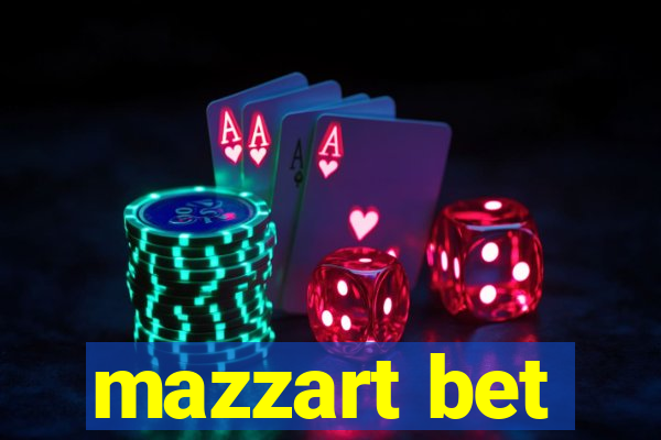 mazzart bet