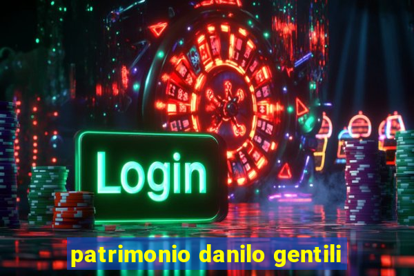 patrimonio danilo gentili