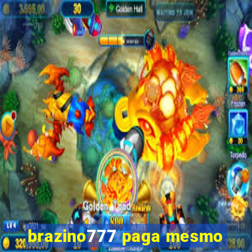 brazino777 paga mesmo