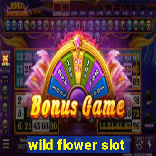 wild flower slot