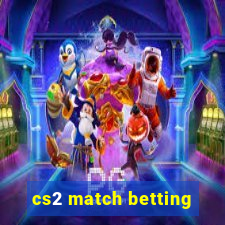 cs2 match betting