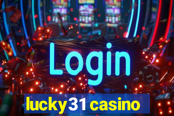 lucky31 casino