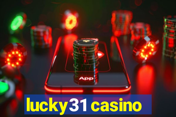 lucky31 casino