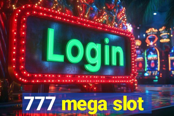 777 mega slot