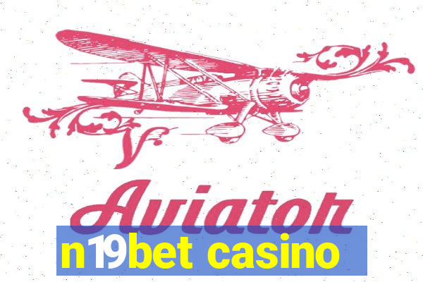 n19bet casino