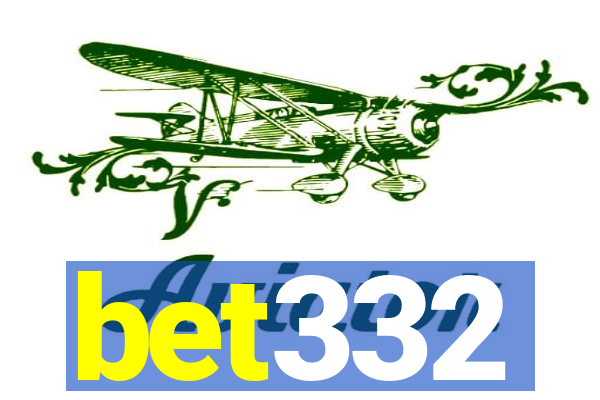 bet332