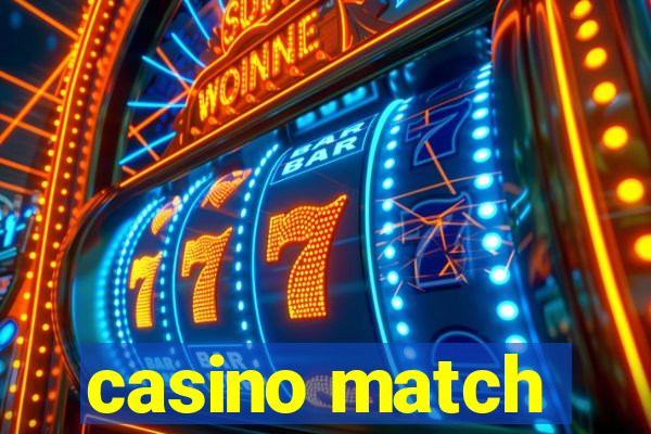 casino match