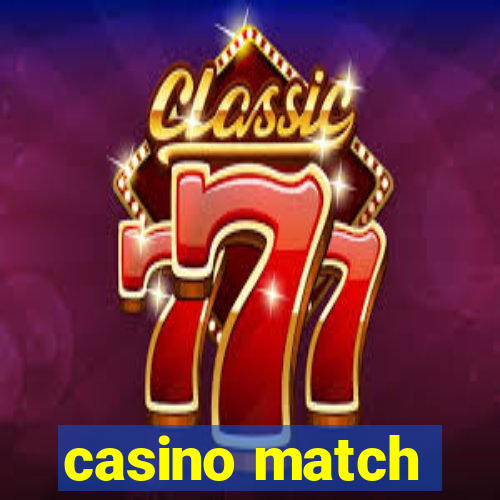 casino match