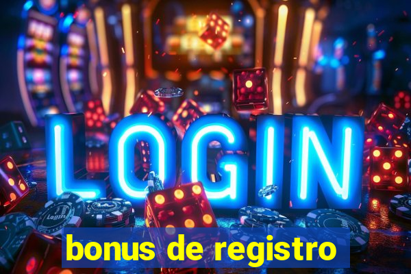 bonus de registro