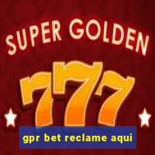 gpr bet reclame aqui