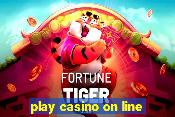 play casino on line