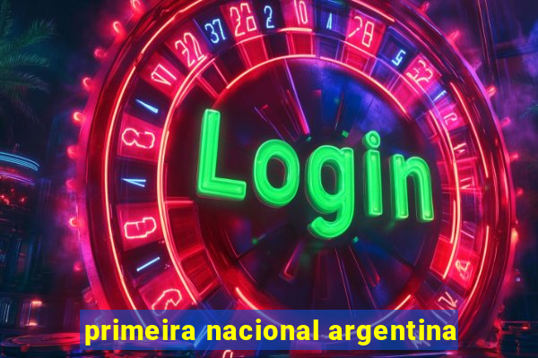 primeira nacional argentina