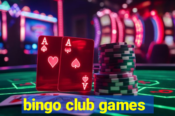 bingo club games