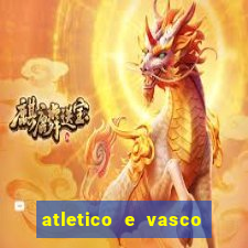 atletico e vasco onde assistir