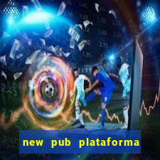 new pub plataforma de jogos