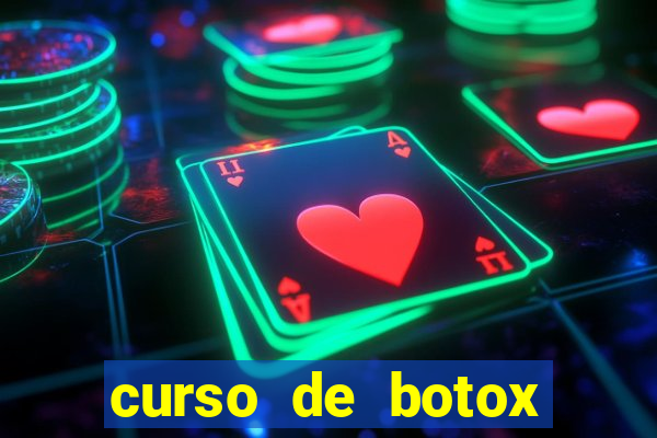 curso de botox reconhecido pelo mec