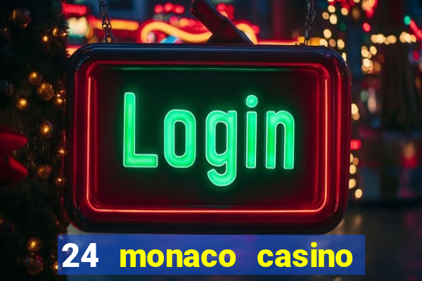 24 monaco casino no deposit bonus