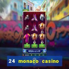 24 monaco casino no deposit bonus