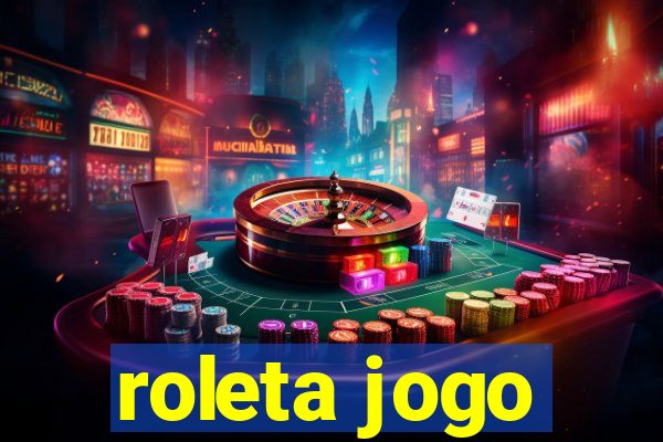 roleta jogo