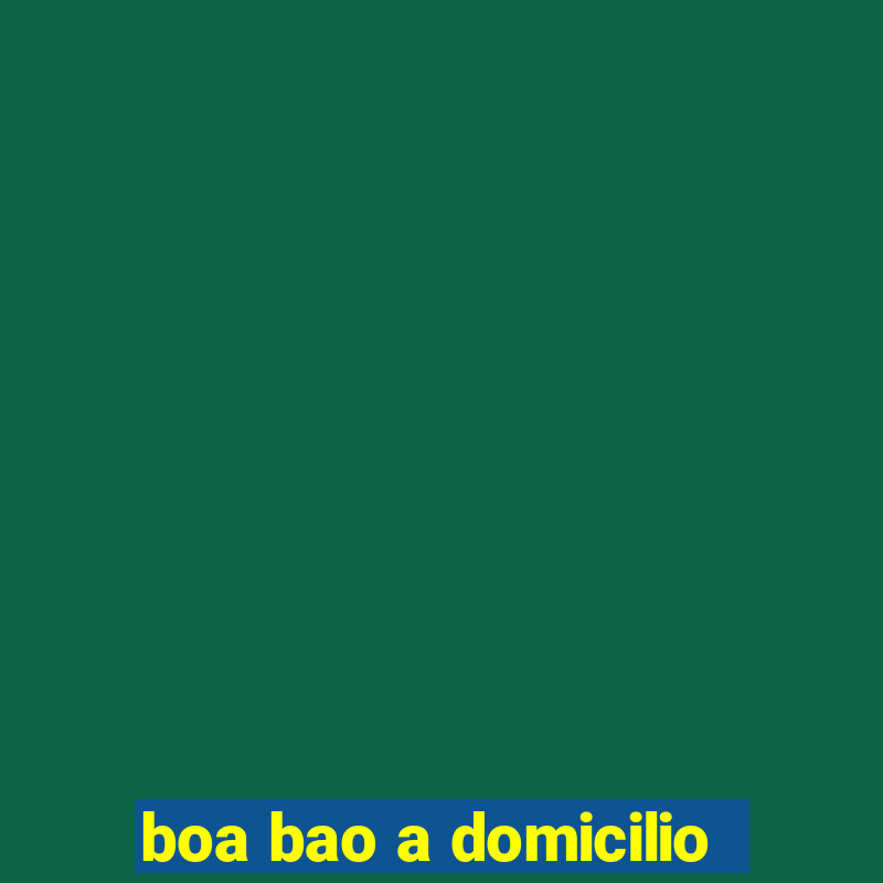 boa bao a domicilio