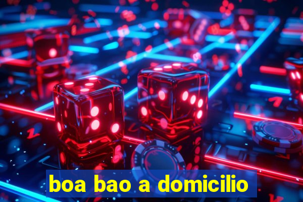 boa bao a domicilio