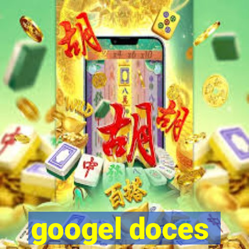 googel doces