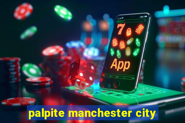 palpite manchester city