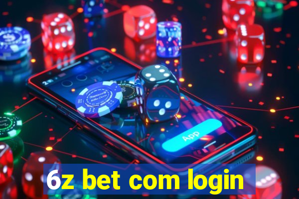 6z bet com login