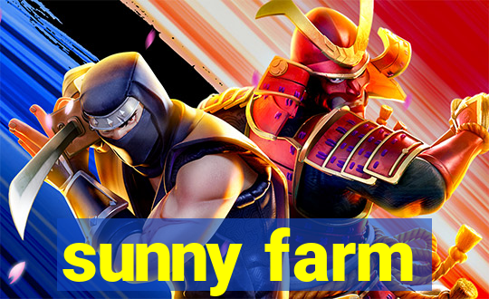 sunny farm