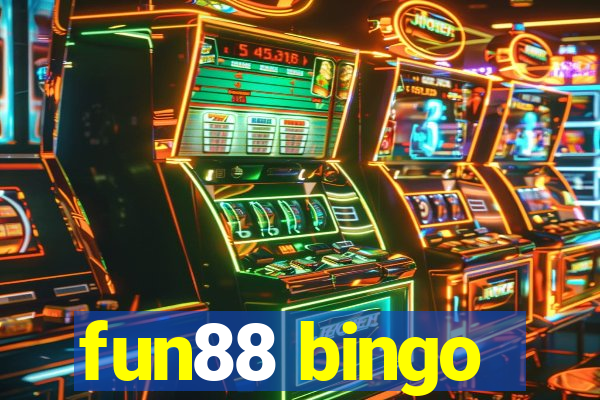 fun88 bingo