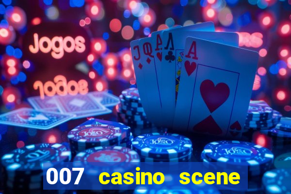 007 casino scene peirce brosnan