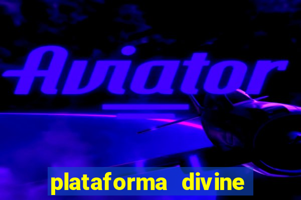 plataforma divine fortune paga mesmo