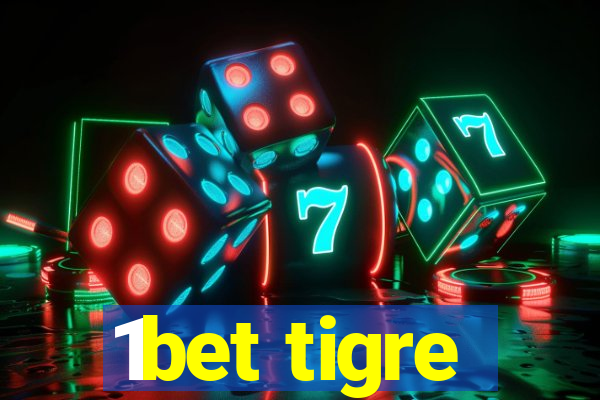 1bet tigre